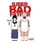 Super bad father, Vol. 1