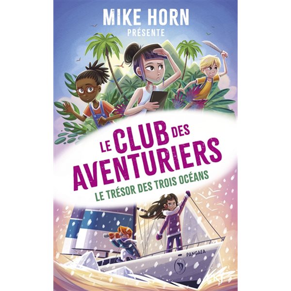 Le trésor des trois océans, Tome 3, Le club des aventuriers