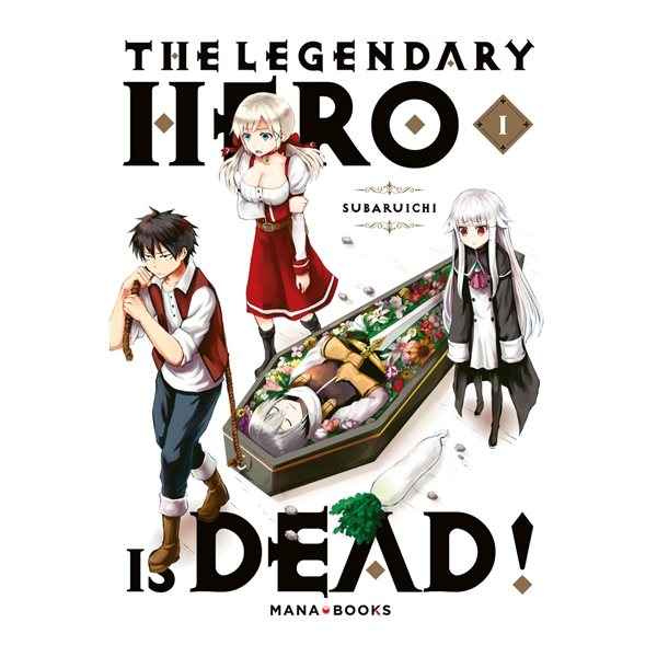 The legendary hero is dead, Vol. 1