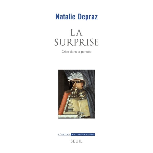 La surprise : crise dans la pensée, L'ordre philosophique