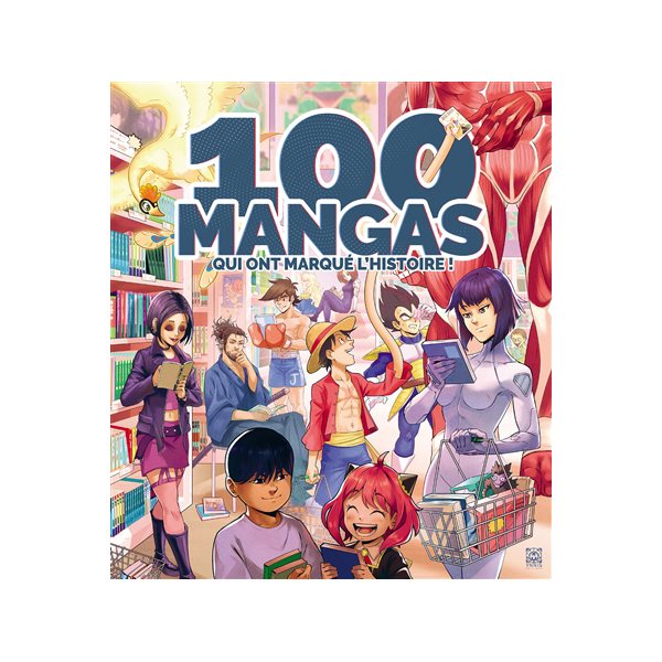 100 mangas qui ont marqué l'histoire !