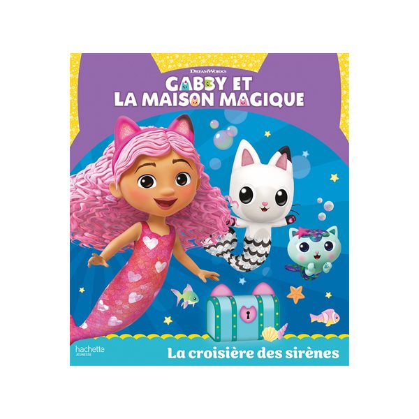 La croisière des sirènes, Gabby et la maison magique