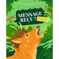 Message reçu ! : quand les animaux communiquent