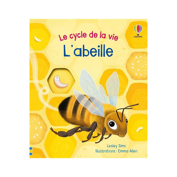 L'abeille, Le cycle de la vie