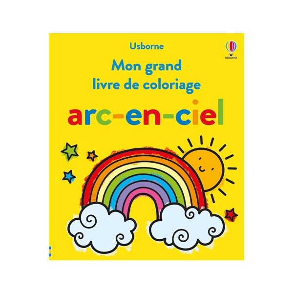 Mon grand livre de coloriage arc-en-ciel : Dès 3 ans