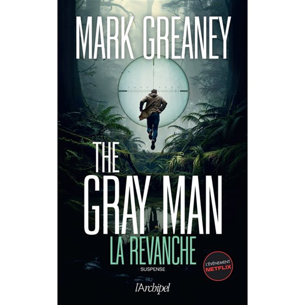 La revanche, ,Tome 3, The Gray Man