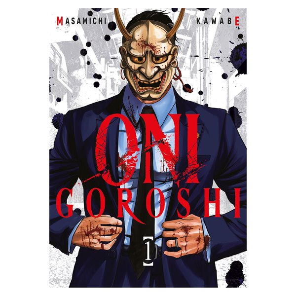 Oni Goroshi, Vol. 1, Oni Goroshi, 1