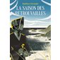 La saison des retrouvailles, Tome 2, Les soeurs Morwood