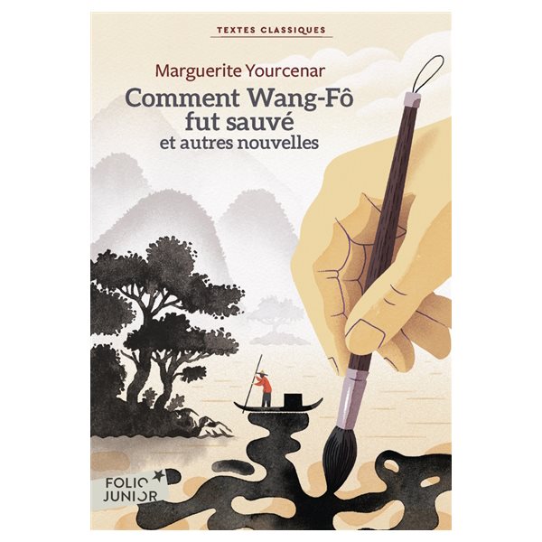 Comment Wang-Fô fut sauvé : et autres nouvelles