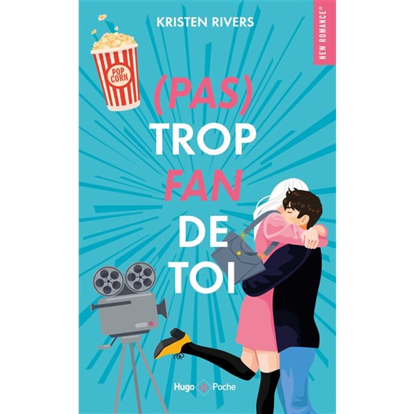 (Pas) trop fan de toi, Hugo poche. New romance. French team