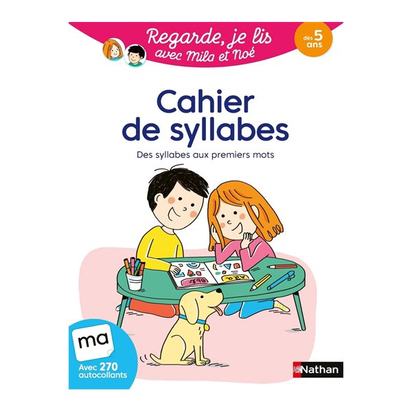 Cahier de syllabes : des syllabes aux premiers mots : dès 5 ans