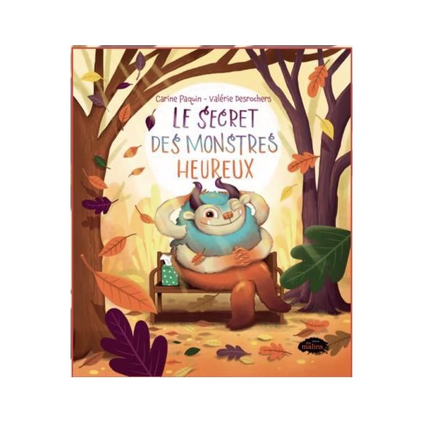 Le secret des monstres heureux