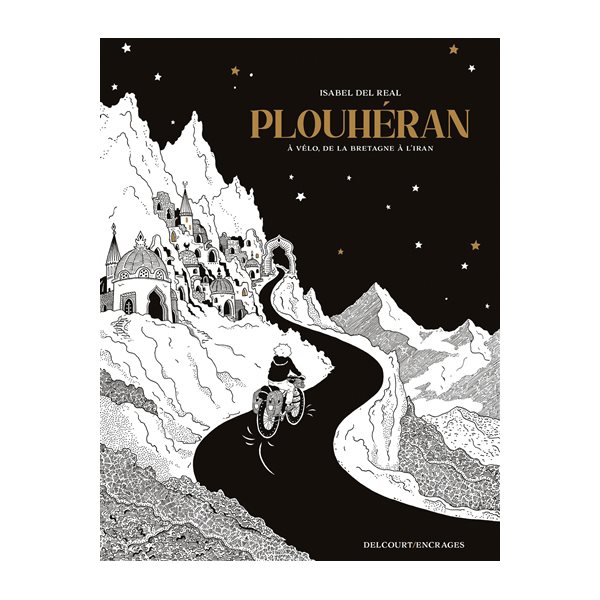 Plouhéran : à vélo, de la Bretagne à l'Iran, Encrages