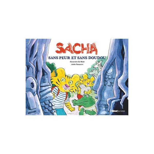 Sacha sans peur et sans doudou