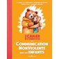 Petit cahier d'exercices de communication non violente avec les enfants