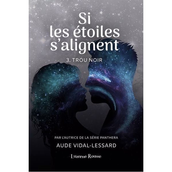 Trou noir, Tome 3, Si les étoiles s'alignent