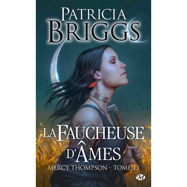 La faucheuse d'âmes, Mercy Thompson, 13