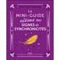 Le mini-guide ultime des signes et synchronicités