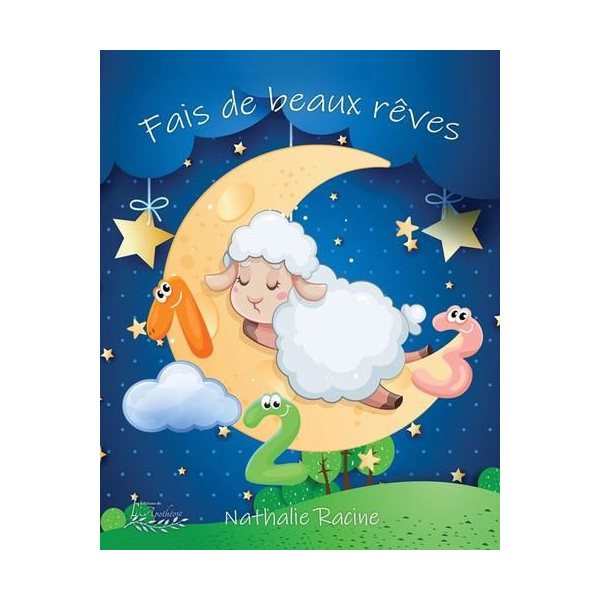 Fais de beaux rêves