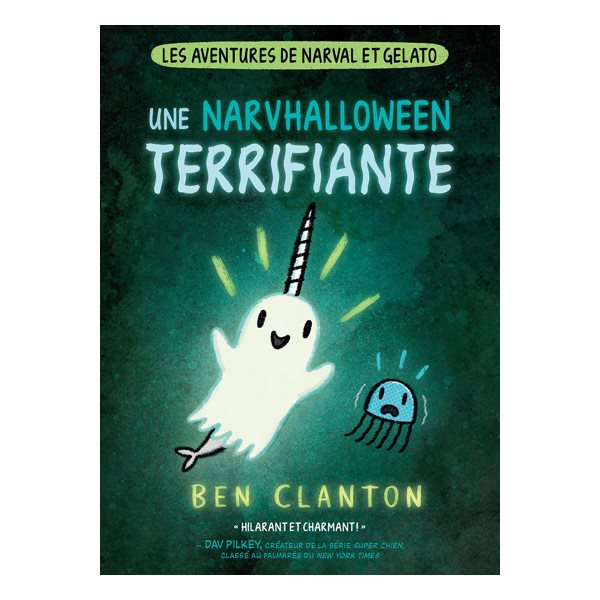 Une Narvhalloween terrifiante, Tome 8, Les aventures de Narval et Gelato