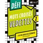 Défi - Mots croisés vedettes 2 : + de 100 grilles de célébrités, Défi