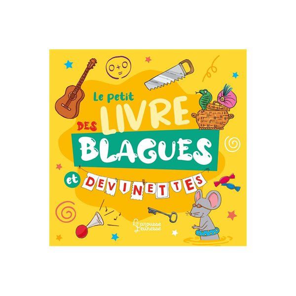 Le petit livre des blagues et devinettes