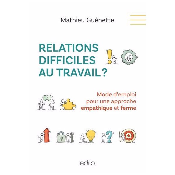 Relations difficiles au travail ?