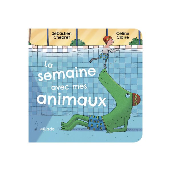 La semaine avec mes animaux