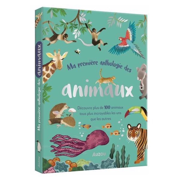 Ma première anthologie des animaux