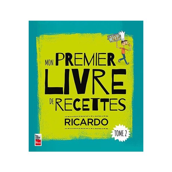 Mon premier livre de recettes : Tome 2