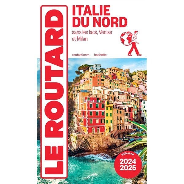 Italie du Nord : sans les lacs, Venise et Milan : millésime 2024-2025