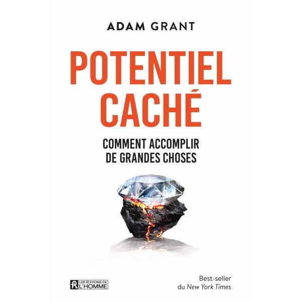 Potentiel caché : Comment accomplir de grandes choses