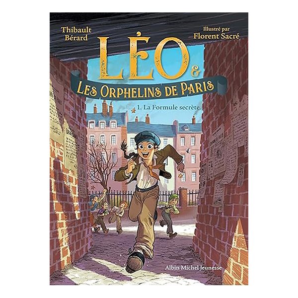 La formule secrète, Tome 1, Léo & les orphelins de Paris, 1