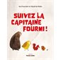 Suivez la Capitaine Fourmi !