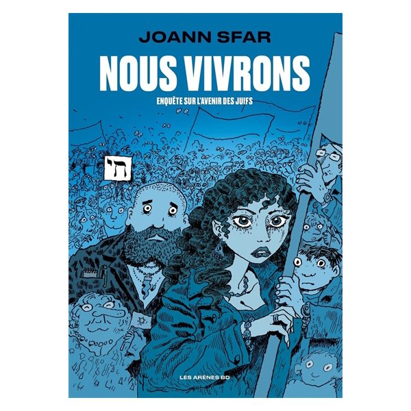 Nous vivrons : enquête sur l'avenir des Juifs, Les Arènes BD