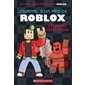 L’échappée monstrueuse, Tome 1, Journal d’un pro de Roblox