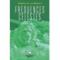 Fréquences célestes, Tome 3