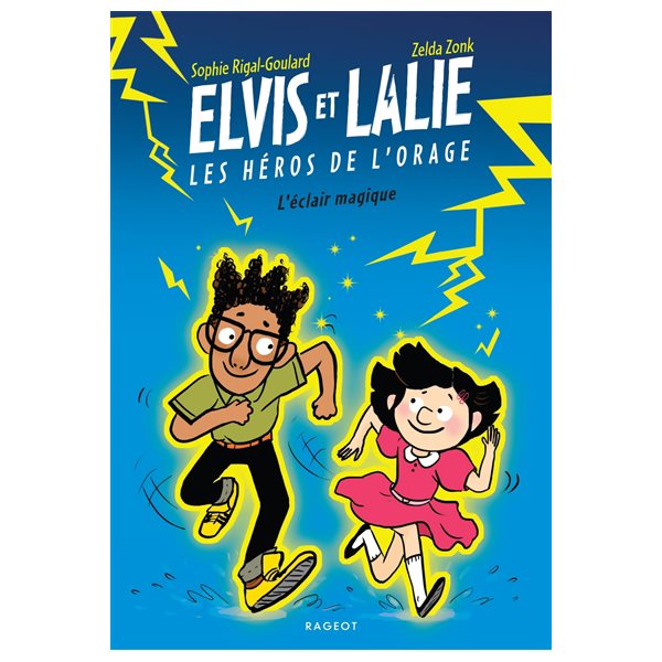 L'éclair magique, Elvis et Lalie, les héros de l'orage