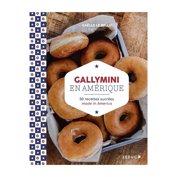 Gallymini en Amérique : 50 recettes sucrées made in America