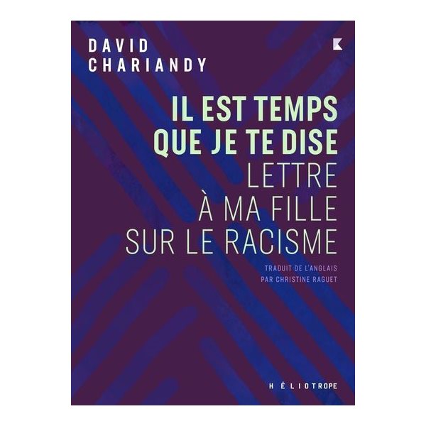 Il est temps que je te dise : lettre à ma fille sur le racisme