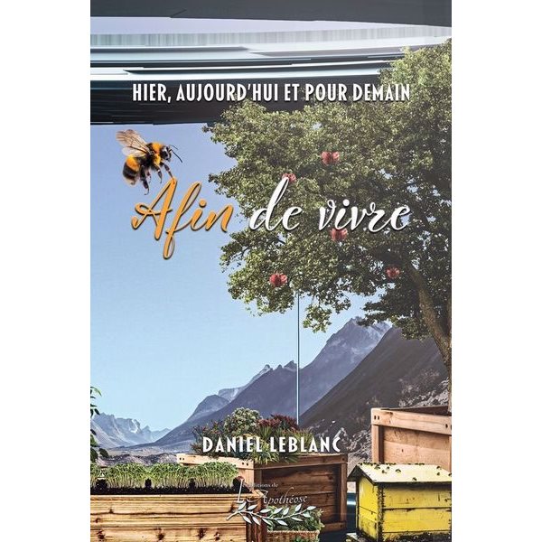 Hier, aujourd'hui et pour demain, Tome 1, Afin de vivre