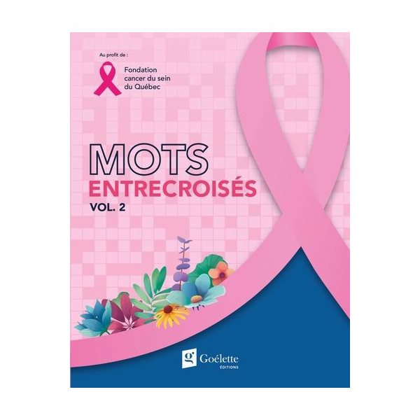 Mots entrecroisés vol.2 : Fondation cancer du sein du Québec, Jouer pour donner