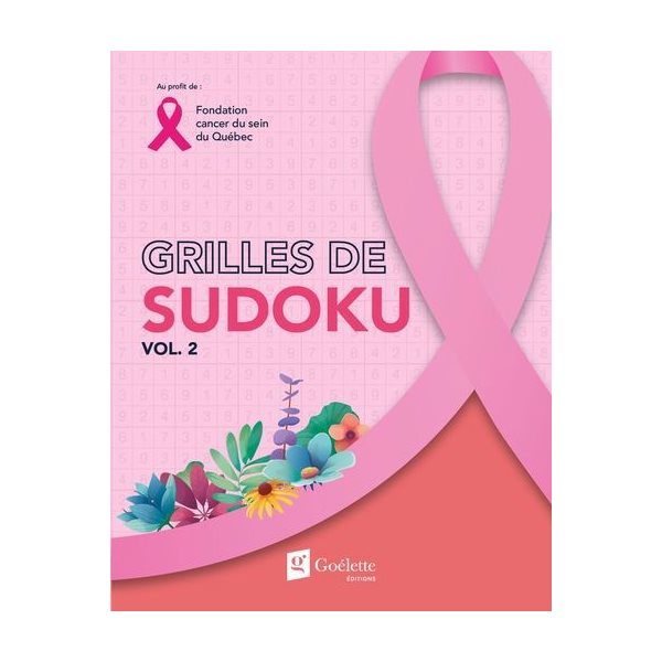 Sudokus vol.2 : Fondation cancer du sein du Québec, Jouer pour donner