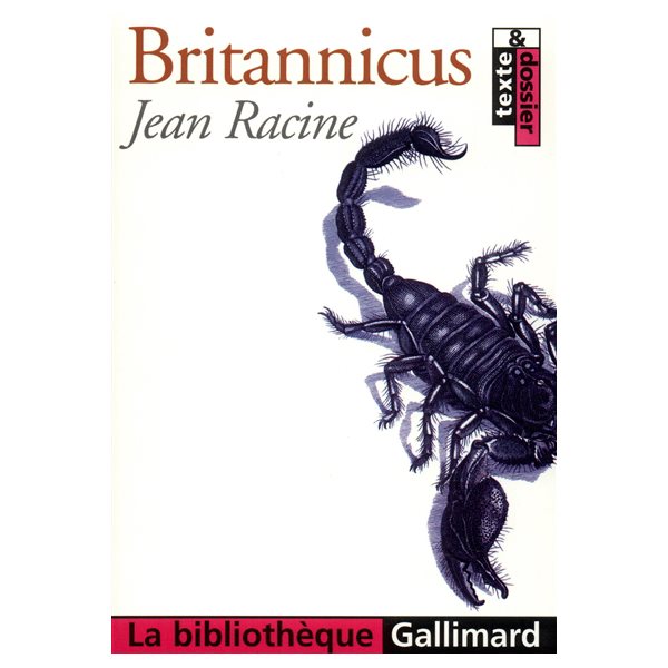 Britannicus, La bibliothèque Gallimard. Texte & dossier, 20