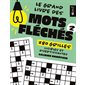 Le grand livre des mots fléchés 2 : 280 grilles lisibles et divertissantes, Le grand livre