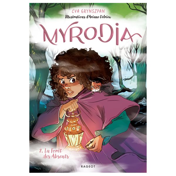 La forêt des absents, Tome 2, Myrodia