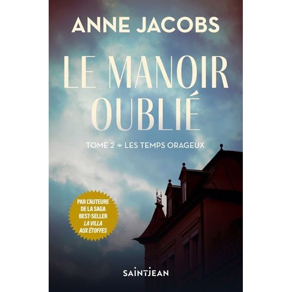 Les temps orageux, Tome 2, Le manoir oublié