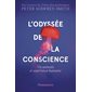 L'odyssée de la conscience : vie animale et expérience humaine