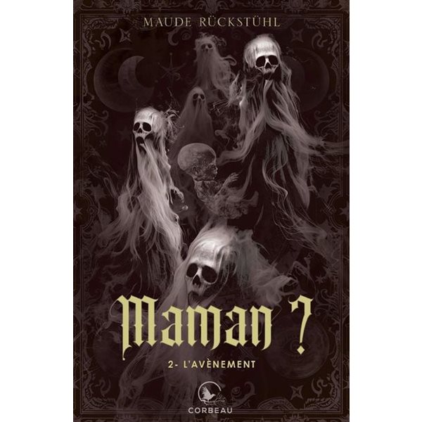 L'avènement, Tome 2, Maman ?