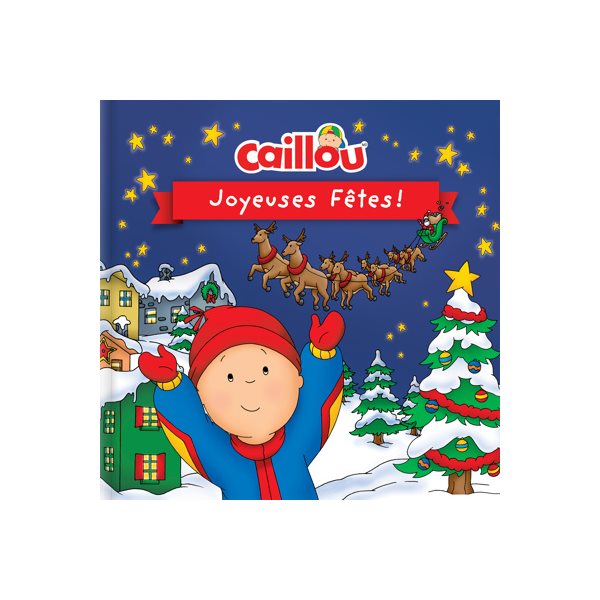 Joyeuses Fêtes !, Caillou